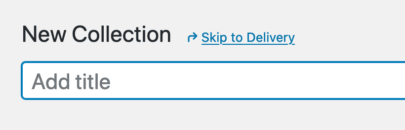 Skip to Delivery link on top of the page
